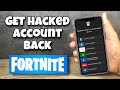 How To Get Your Hacked Fortnite Account Back 2024