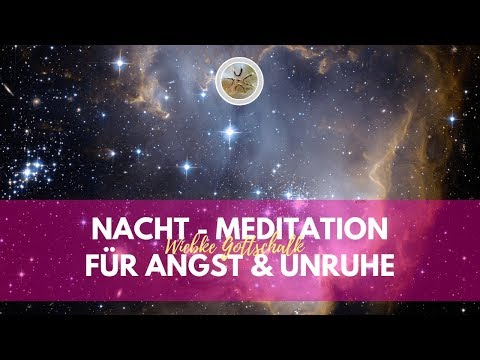 Nacht - Meditation bei Angst & Unruhe