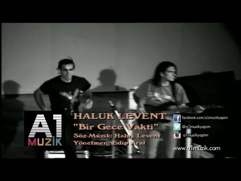 Bir Gece Vakti - Haluk Levent