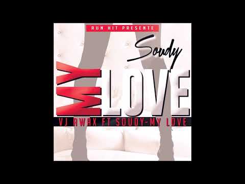 Vj awax - My love Ft Soudy