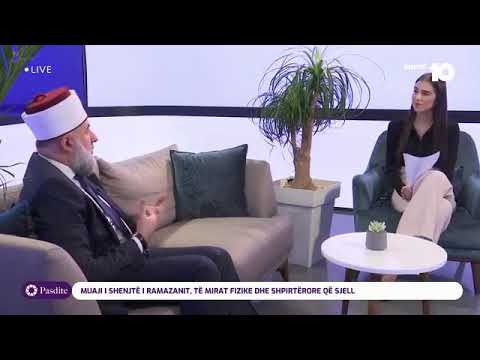 Muaji i shenjtë i Ramazanit, Hoxhë Fadil Musliu tregon të mirat fizike dhe shpirtërore