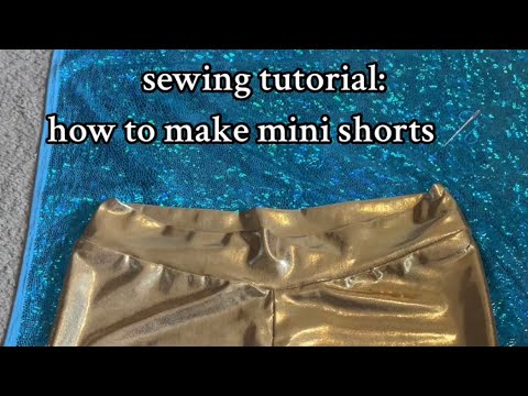 sewing tutorial: how to make mini shorts