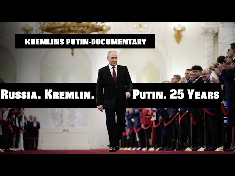 Putin 25 years - FULL KREMLIN DOCUMENTARY [English subtitles]