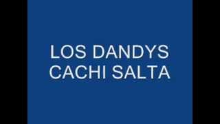 preview picture of video 'CACHI -SALTA- LOS DANDYS.  DESDE.wmv'