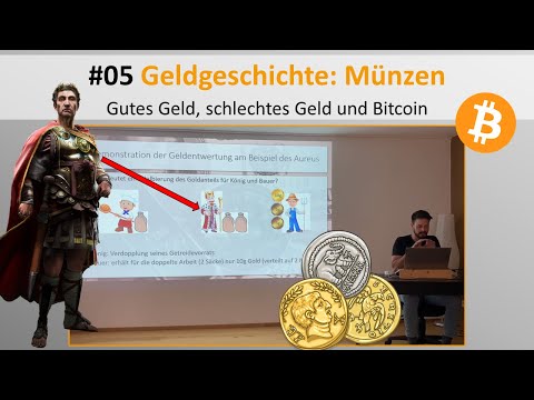 Live-Vortrag Geld/Bitcoin #05 - Geldformen der Geschichte (Münzen)