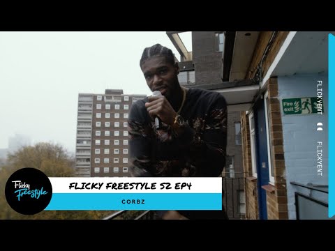 Flicky Freestyle — S2 Ep4 Corbz