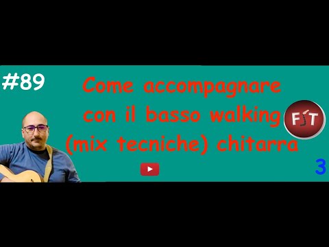 Come accompagnare con il basso walking principali tecniche chitarra #89 - TUTORIAL