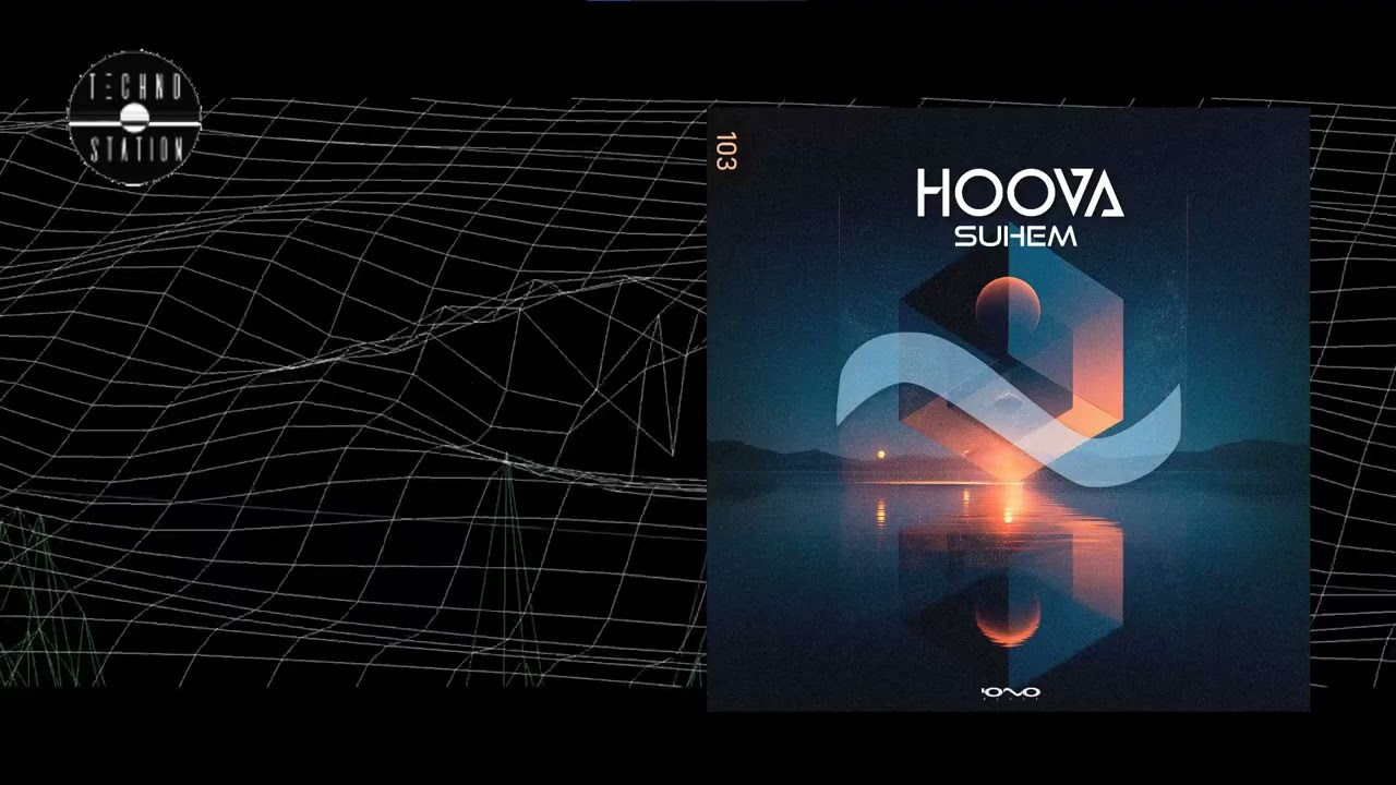 Hoova - Suhem | Techno Station