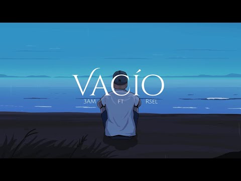 3AM, Rsel - Vacío (Videoletra)