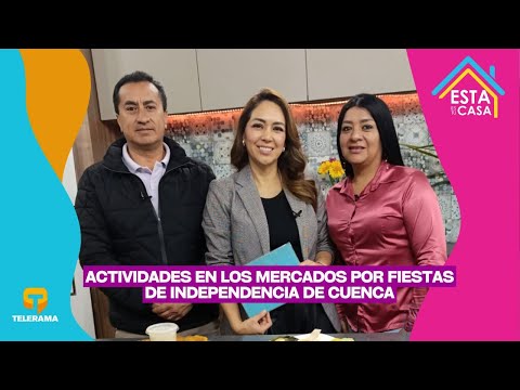 Actividades en los mercados por fiestas de independencia de Cuenca