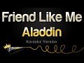 Aladdin - Friend Like Me (Karaoke Version) Aladdin - Friend Like Me (Karaoke Version)