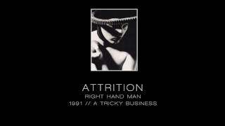 ATTRITION - Right hand man [