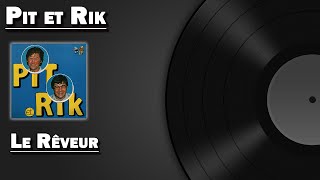 Le rêveur - Pit et Rik (HD)