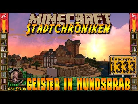 Minecraft #1333 -Stadtchroniken- Geister in Hundsgrab [HD+Deutsch]