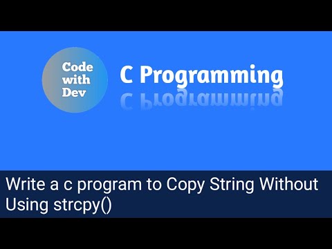Write A C Program To Copy String Without Using Strcpy Code With Dev C Tutorial