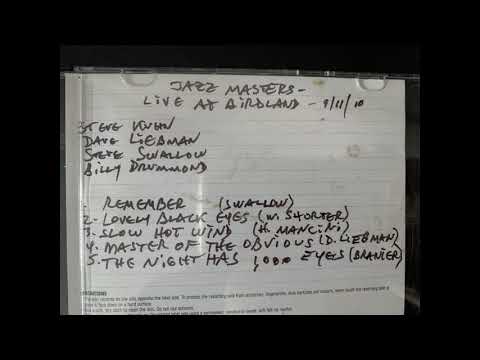 JAZZ MASTERS DAVE LIEBMAN STEVE KUHN STEVE SWALLOW BILLY DRUMMOND BIRDLAND 9/11/2010 1st Set