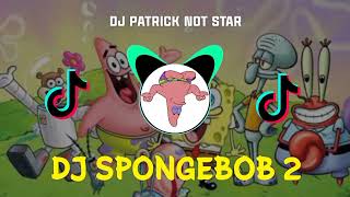 Download lagu DJ SPONGEBOB TERBARU 2022 mp3