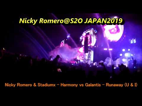 Nicky Romero & Stadiumx - Harmony vs. Galantis  - Runaway (U & I)@Nicky Romero S2O JAPAN 2019