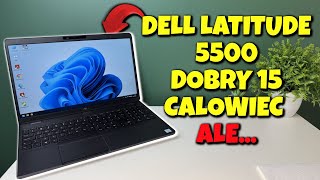 Świetny sprzęt, ale kiepsko wyceniony.. | DELL Latitude 5500