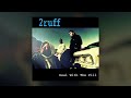 2 Ruff Deal With The Pill 1994
