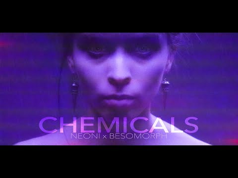 Neoni x Besomorph - Chemicals (Official Lyric Video)