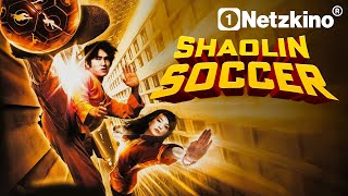 Shaolin Soccer (ACTION KOMÖDIE ganzer Film auf Deutsch, Komödie in voller Länge, Kampfkunst Filme)