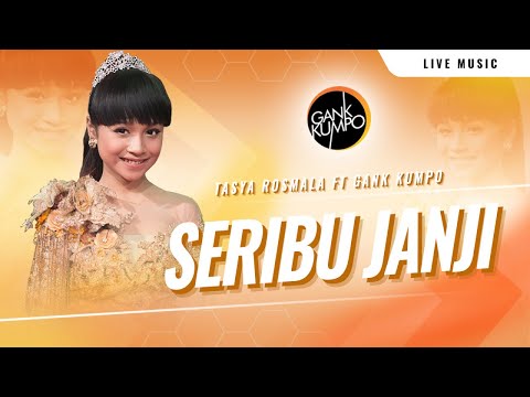 Seribu Janji   – Tasya Rosmala – Gank Kumpo