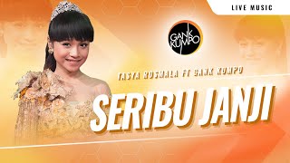 Download lagu Seribu Janji – Tasya Rosmala – Gank Kumpo mp3 Download lagu Seribu Janji – Tasya Rosmala – Gank Kumpo mp3