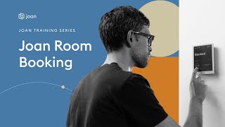 Improve your meeting room management with Joan Room booking solution and wireless room schedulers