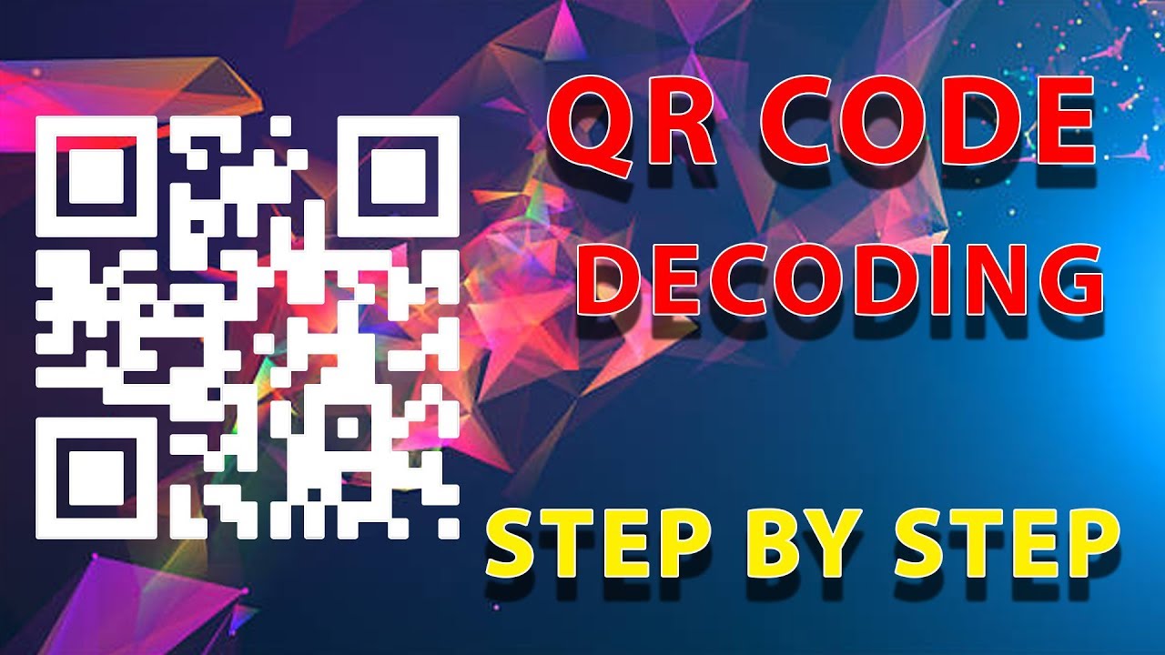 How to Decode a QR Code by Hand | A Step by Step Guide