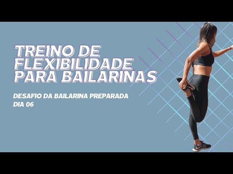 Flexibility Training for Dancers | Lesson 6: Prepared Dancer Challenge