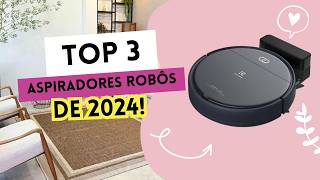 Top 3 Aspiradores Robôs de 2024: Qual o Melhor pra Sua Casa?