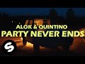 Videoklip Alok - Party Never Ends (ft. Quintino)  s textom piesne