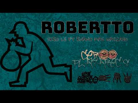 5.- ROBERTTO // SKEO LS FT ENANO MAS WASIADO (CEROPLAKAREC'S) (DTINMARIN) 2023