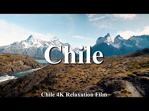 Chile 4K Ultra HD – Breathtaking Nature Relaxation Film with Peaceful Music