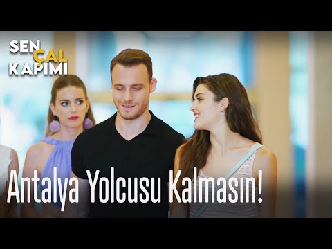 Antalya yolcusu kalmasın - Sen Çal Kapımı