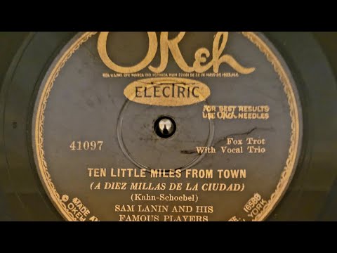 "Ten Little Miles From Town" Sam Lanin And His Famous Players