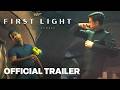 007 First Light Official Launch Trailer