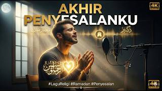 Download lagu Akhir Penyesalanku - Pegi & zildan | Lagu Religi Sedih & Menyentuh Hati mp3