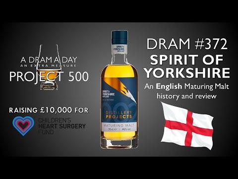 A Dram A Day Project 500 #372 - Spirit of Yorkshire - a whisky history and review