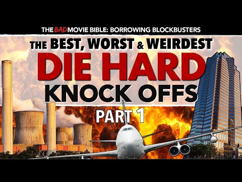 Borrowing Blockbusters: The Best, Worst & Weirdest Die Hard Knock Offs (Part 1)