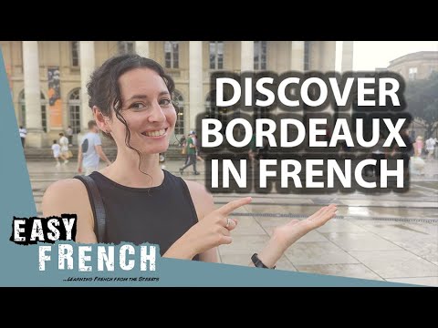A Tour of Bordeaux in French | Super Easy French 144