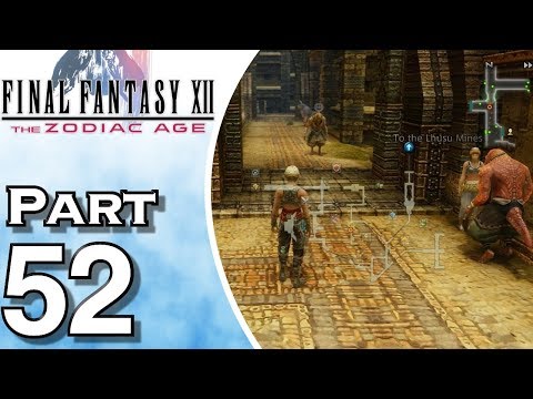 Final Fantasy XII: The Zodiac Age - Gameplay - Walkthrough - Let's Play - PS4 - Part 52