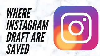Where Instagram drafts are saved - Find out how to save drafts in Instagram
