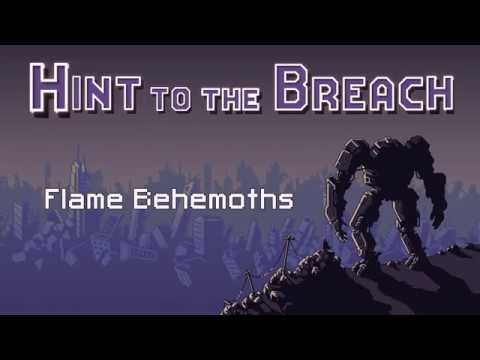 Hint to the Breach 16 - Flame Behemoths - Ranneko's Tuesday Tips