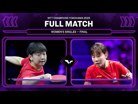 FULL MATCH | Sun Yingsha vs Chen Xingtong | WS Final | #WTTYokohama 2025