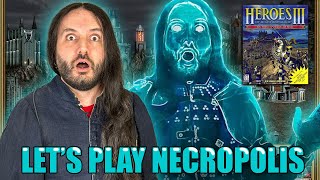 Heroes Of Might And Magic 3 - Let's Play NECROPOLIS