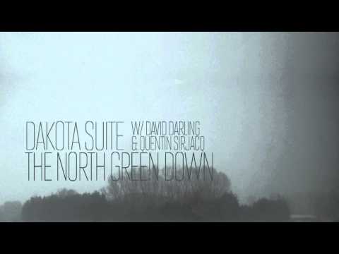 Dakota Suite with David Darling & Quentin Sirjacq — The North Green Down