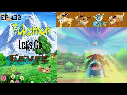 Pokemon Lets Go Eevee + Pikachu Lets Play Ep #32...(Finale)