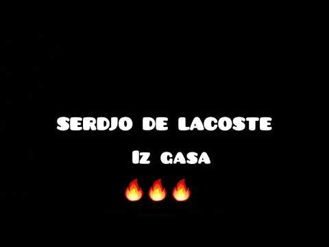 SERDJO DE LACOSTE - IZ GASA 💥💥💥 (JUŽNI VETAR 2 OFFICIAL SOUNDTRACK)